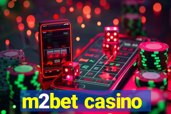 m2bet casino